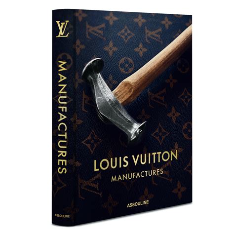 New From Assouline: Louis Vuitton Manufactures